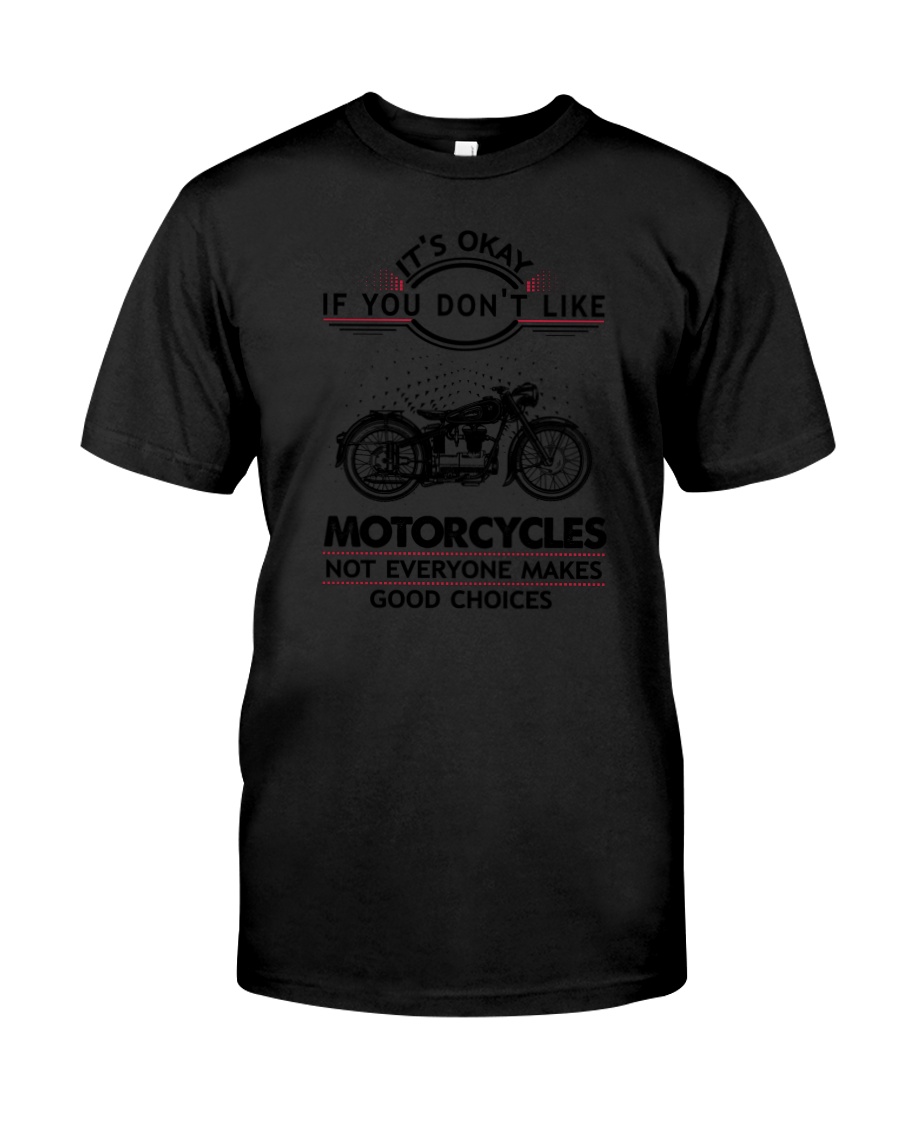 Motorcycles Good Choices 2504 Classic T-Shirt