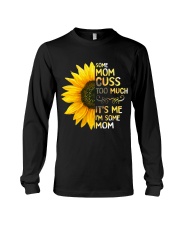 Some Mom Cuss Too Much Long Sleeve Tee thumbnail