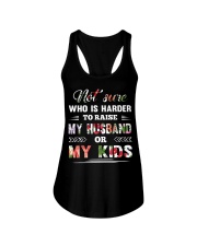 Not sure who is harder to raise my husband or my k Ladies Flowy Tank thumbnail