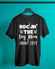 Rockin the dog mom and aunt life Classic T-Shirt lifestyle-mens-crewneck-front-3