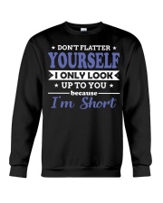 Don't flatter yourself Crewneck Sweatshirt thumbnail