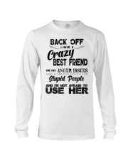 Crazy Best Friend with Anger Issues Hooded Sweat Long Sleeve Tee thumbnail