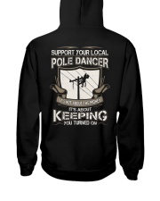 POLE DANCER KEEPING YOU TURNED ON Hooded Sweatshirt back