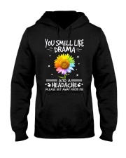 You Smell Like Drama Hooded Sweatshirt front