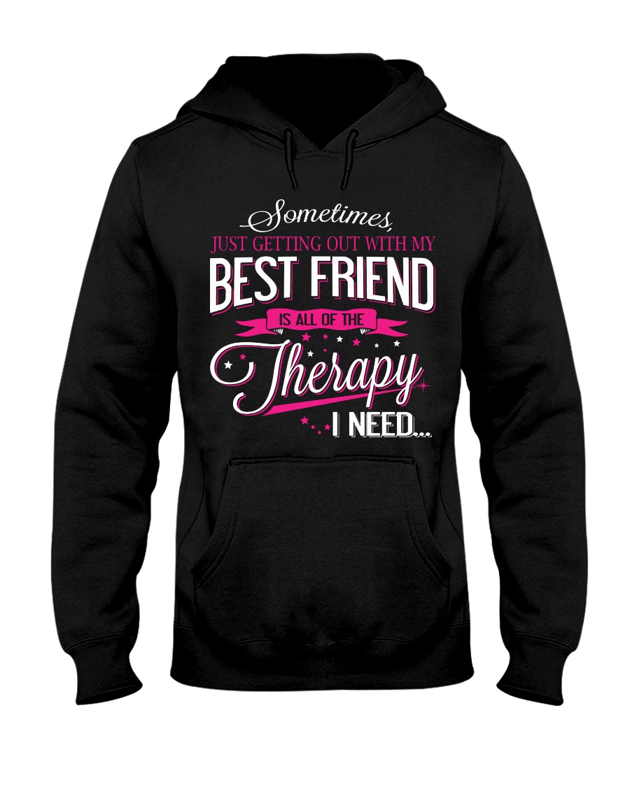 Best Friend - Therapy Hooded Sweatshirt