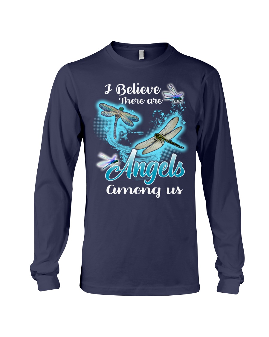 I BELIEVE THERE ARE ANGELS AMONG US Long Sleeve Tee