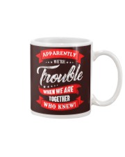 We are trouble Mug thumbnail