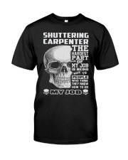 Shuttering Carpenter Classic T-Shirt front