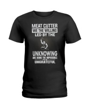 Meat cutter Ladies T-Shirt thumbnail