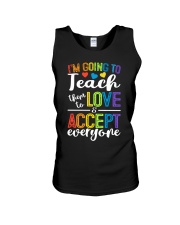 IM GOING TO TEACH THEM TO LOVE AND ACCEPT EVERYONE Unisex Tank thumbnail