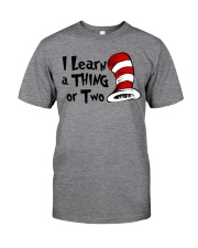 I Learn a THING or Two Classic T-Shirt front
