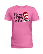 I Learn a THING or Two Ladies T-Shirt thumbnail