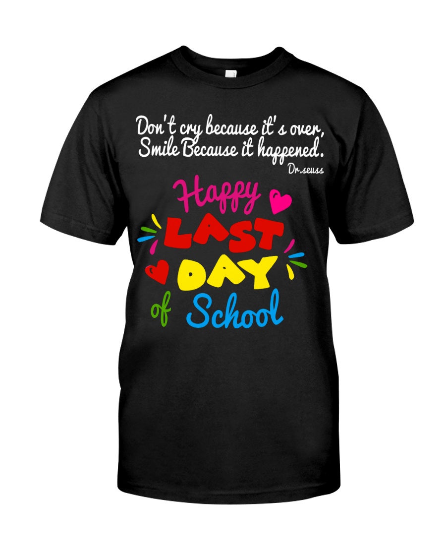 Happy last day of school Classic T-Shirt