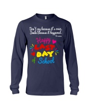Happy last day of school Long Sleeve Tee thumbnail