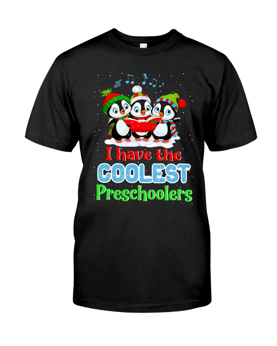 I HAVE THE COOLEST PRESCHOOLERS Classic T-Shirt