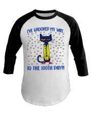I'VE GROOVED MY WAY TO THE 100TH DAY Baseball Tee thumbnail