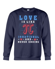 LOVE IS LIKE PI IRRATIONAL AND NEVER ENDING Crewneck Sweatshirt thumbnail