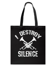 I Destroy silence Tote Bag thumbnail