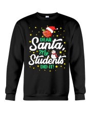 DEAR SANTA MY STUDENTS DID IT Crewneck Sweatshirt thumbnail