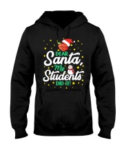 DEAR SANTA MY STUDENTS DID IT Hooded Sweatshirt thumbnail