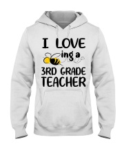 I Love being a 3rd grade Teacher Hooded Sweatshirt thumbnail