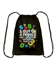 5 OUT OF 4 PEOPLE DON'T UNDERSTAND JOKES Drawstring Bag thumbnail