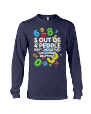 5 OUT OF 4 PEOPLE DON'T UNDERSTAND JOKES Long Sleeve Tee thumbnail