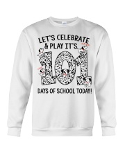 LET'S CELEBRATE AND PLAY IT'S 101 DAYS OF SCHOOL Crewneck Sweatshirt thumbnail