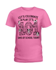 LET'S CELEBRATE AND PLAY IT'S 101 DAYS OF SCHOOL Ladies T-Shirt thumbnail