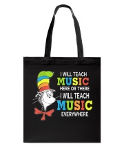 I WILL TEACH MUSIC EVERYWHERE Tote Bag thumbnail