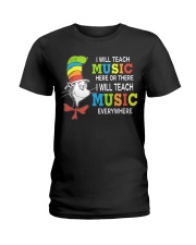 I WILL TEACH MUSIC EVERYWHERE Ladies T-Shirt thumbnail