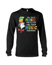 I WILL TEACH MUSIC EVERYWHERE Long Sleeve Tee thumbnail