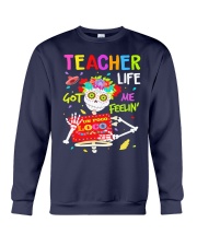 Teacher Life Got me feelin' Crewneck Sweatshirt thumbnail