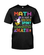 Math is to do Math Classic T-Shirt front