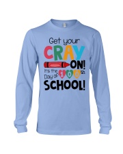 GET YOUR CRAYON IT'S THE 100TH DAY OF SCHOOL Long Sleeve Tee thumbnail