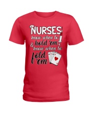 Nurses know when to hold 'em Ladies T-Shirt front