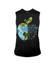 I BECAME A TEACHER BECAUSE YOUR LIFE IS WORTH Sleeveless Tee thumbnail