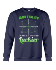 MATH TEACHER LIKE A REGULAR TEACHER BUT LUCKIER Crewneck Sweatshirt thumbnail
