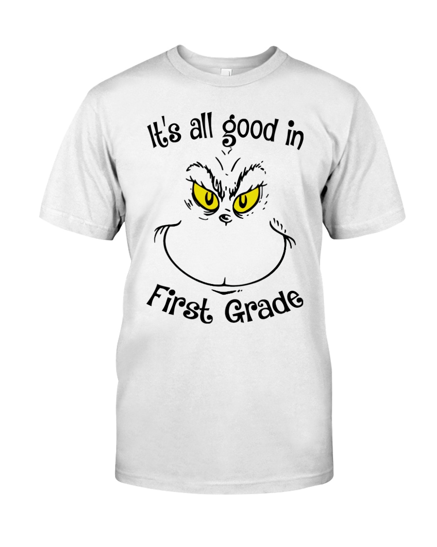 IT'S ALL GOOD IN FIRST GRADE Classic T-Shirt