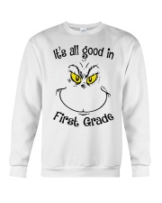 IT'S ALL GOOD IN FIRST GRADE Crewneck Sweatshirt thumbnail