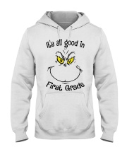 IT'S ALL GOOD IN FIRST GRADE Hooded Sweatshirt thumbnail