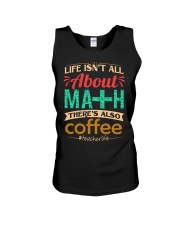 LIFE ISN'T ALL ABOUT MATH THERE'S ALSO COFFEE Unisex Tank thumbnail