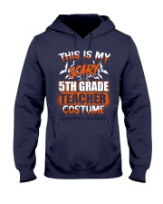 THIS IS MY SCARY 5TH GRADE TEACHER COSTUME Hooded Sweatshirt thumbnail