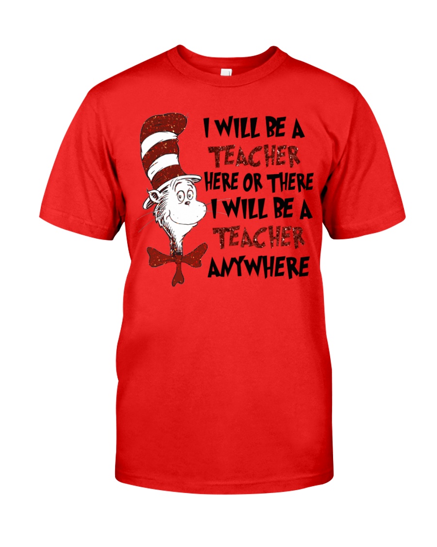 I Will be a Teacher Classic T-Shirt