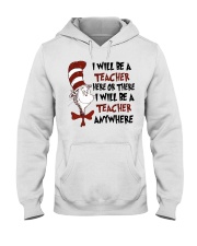 I Will be a Teacher Hooded Sweatshirt thumbnail