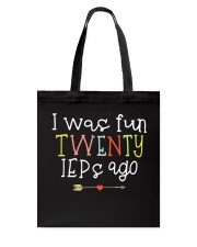 I was fun TWENTY IEPs ago Tote Bag thumbnail