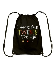 I was fun TWENTY IEPs ago Drawstring Bag thumbnail