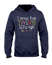 I was fun TWENTY IEPs ago Hooded Sweatshirt thumbnail