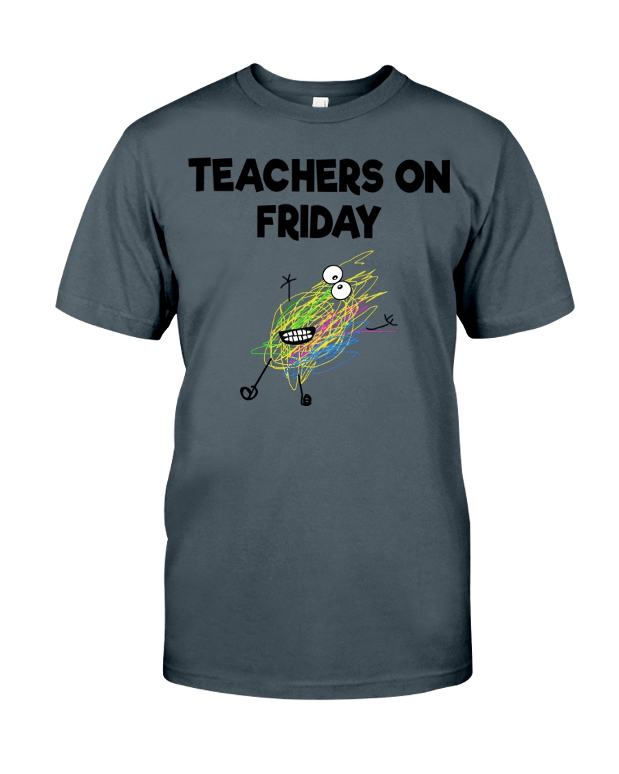 TEACHERS ON FRIDAY Classic T-Shirt