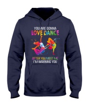 You are gonna love dance T-Shirt Hooded Sweatshirt thumbnail